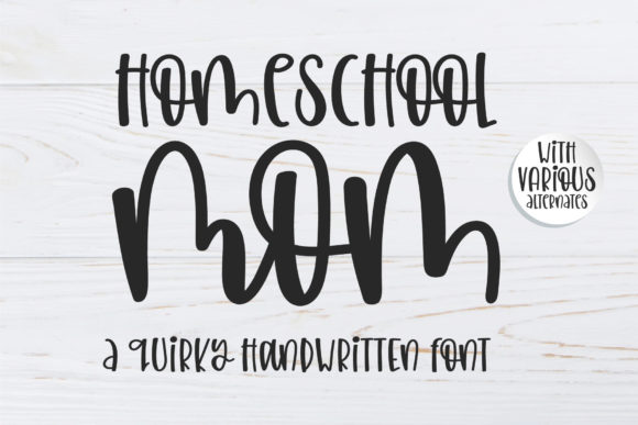 Homeschool Mom Font for Handmade Creations